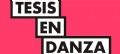 Tesis en danza III.