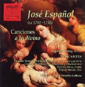 José Español (ca. 1700-1758). Canciones a lo divino