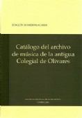 CATÁLOGO DEL ARCHIVO DE MÚSICA DE LA ANTIGUA COLEGIAL DE OLIVARES