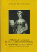 LA MÚSICA EN LAS CASAS DE OSUNA Y BENAVENTE (1733-1882): UN ESTUDIO SOBRE EL MECENAZGO MUSICAL DE LA ALTA NOBLEZA ESPAÑOLA