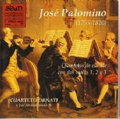José Palomino (1755-1810). Quintetos de cuerda con dos violas, 1, 2 y 3, dedicados a Su Excelencia el Conde de Fernán Núñez, Embajador de España en Portugal