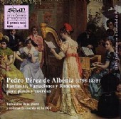 Pedro Pérez de Albéniz (1795-1855). Fantasías, variaciones y rondinos para piano y cuerdas