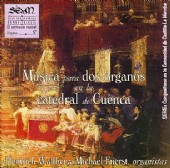 Música para dos órganos en la catedral de Cuenca