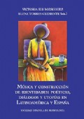Música y construcción de identidades: poéticas, diálogos y utopías en Latinoamérica y España,