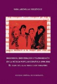 Discursos, identidades y transgresión en la música popular española (1980-2010). El caso del glam rock y sus variantes.