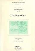 FRANCISCO DE PEÑALOSA (ca. 1470-1528). OPERA OMNIA. Vol. IV: Tres Misas