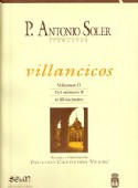 VILLANCICOS DEL PADRE ANTONIO SOLER (1729-1783). Vol. II: Villancicos, 8-15