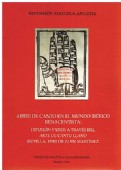 ARTES DE CANTO LLANO EN EL MUNDO IBÉRICO RENACENTISTA: DIFUSIÓN Y USOS A TRAVÉS DEL ARTE DE CANTO LLANO (SEVILLA, 1530) DE JUAN MARTÍNEZ